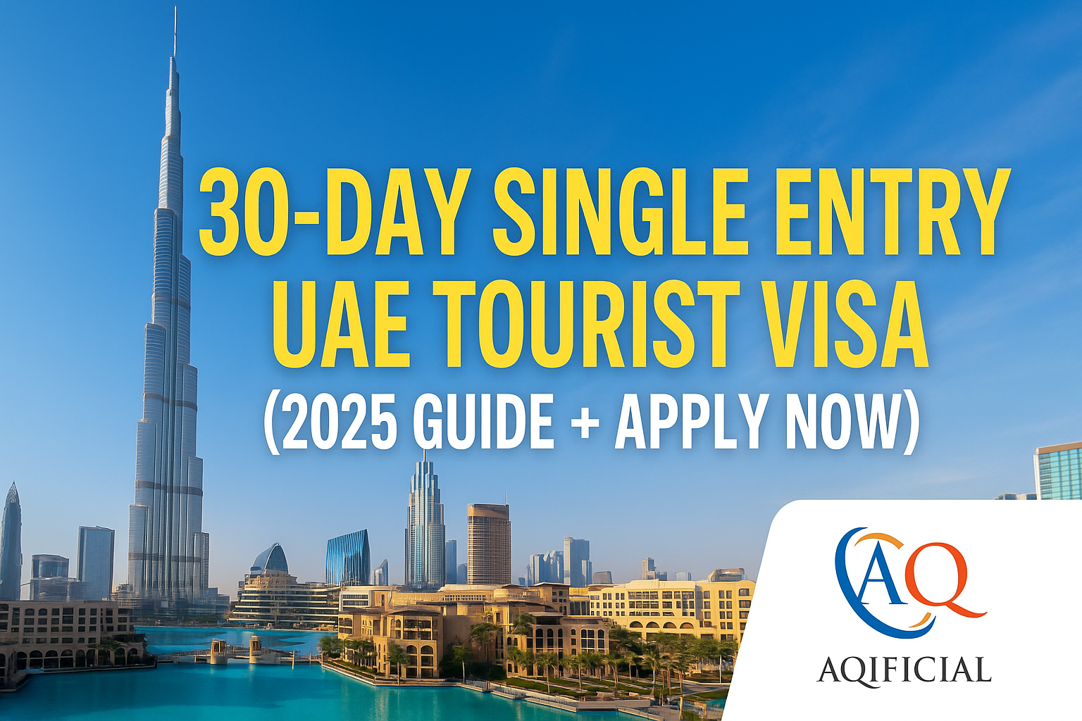 30‑Day Single Entry UAE Tourist Visa (2025 Guide)